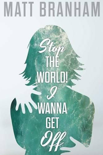 Cover image for Stop the World! I Wanna Get off