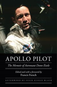 Cover image for Apollo Pilot: The Memoir of Astronaut Donn Eisele