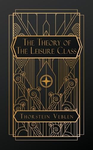 Cover image for The Theory of the Leisure Class