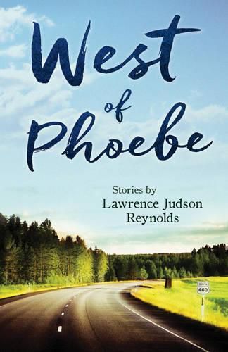 Cover image for West of Phoebe: Short Stories