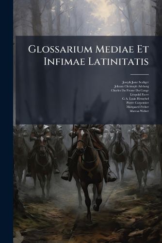 Cover image for Glossarium Mediae Et Infimae Latinitatis: O-Qwa (1886)