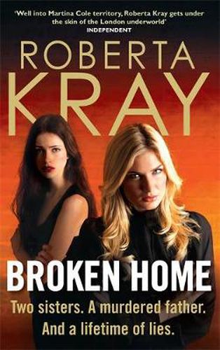 Cover image for Broken Home: Two sisters. A murdered father. And a lifetime of lies