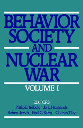 Cover image for Behavior, Society, and Nuclear War: Volume I