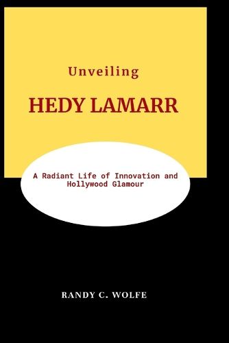 Unveiling HEDY LAMARR