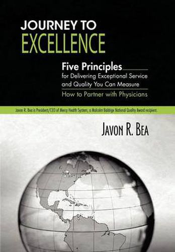 Cover image for Journey to Excellence: Five Principles for Delivering Exceptional Service and Quality You Can Measure