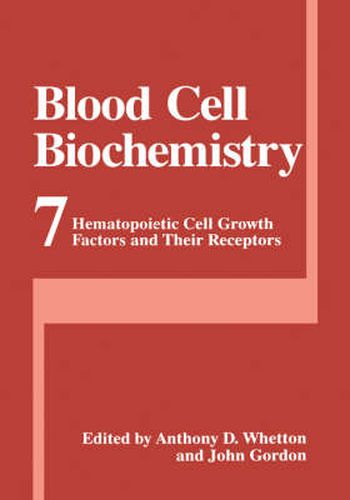 Cover image for Blood Cell Biochemistry: Hematopoietic Cell Growth Factors and Their Receptors