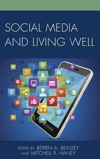 Cover image for Social Media and Living Well