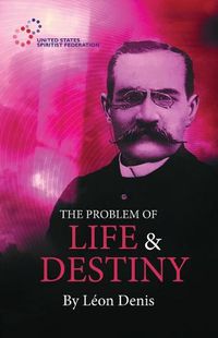 Cover image for The Problem of Life and Destiny: Experimental Studies