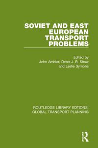 Cover image for Soviet and East European Transport Problems