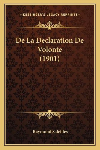 de La Declaration de Volonte (1901)