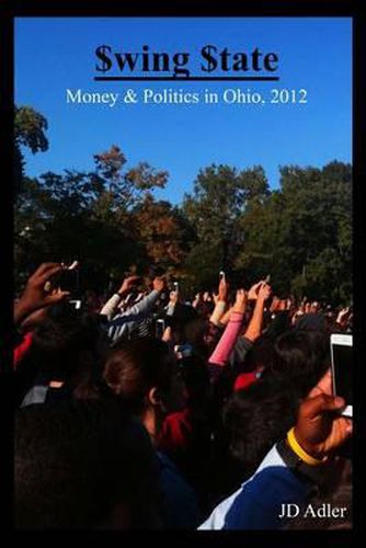 $wing $tate: Money and Politics in Ohio 2012