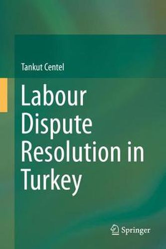 Cover image for Labour Dispute Resolution in Turkey