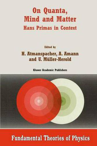 On Quanta, Mind and Matter: Hans Primas in Context