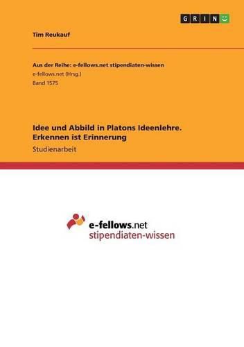 Cover image for Idee und Abbild in Platons Ideenlehre. Erkennen ist Erinnerung