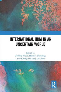 Cover image for International HRM in an Uncertain World