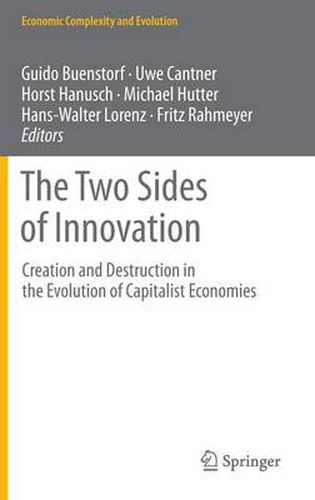 Cover image for The Two Sides of Innovation: Creation and Destruction in the Evolution of Capitalist Economies