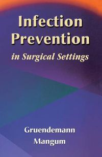 Cover image for Infection Prevention in Surgical Settings