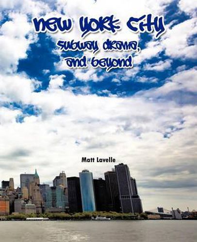 Cover image for New York City Subway Drama, and Beyond