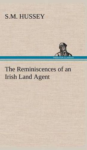 Cover image for The Reminiscences of an Irish Land Agent