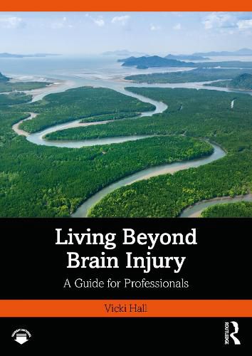 Cover image for Living Beyond Brain Injury