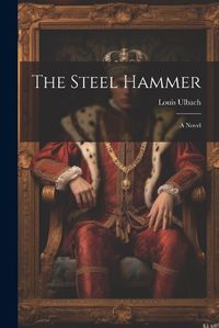 Cover image for The Steel Hammer