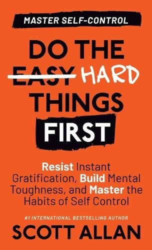 Do the Hard Things First