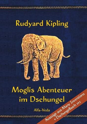 Cover image for Moglis Abenteuer im Dschungel: Mit Bildern von Maurice de Becque et. al.