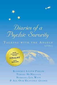 Cover image for Diaries of a Psychic Sorority: Talking With the Angels