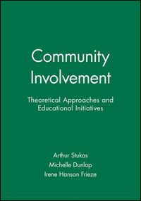 Cover image for Community Involvement: Theoretical Approaches and Educational Initiatives