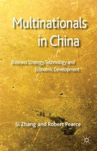 Cover image for Multinationals in China: Business Strategy, Technology and Economic Development