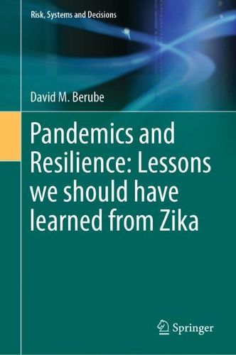 Cover image for Pandemics and Resilience: Lessons we should have learned from Zika