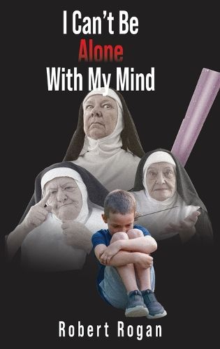 Cover image for I Can't Be Alone With My Mind