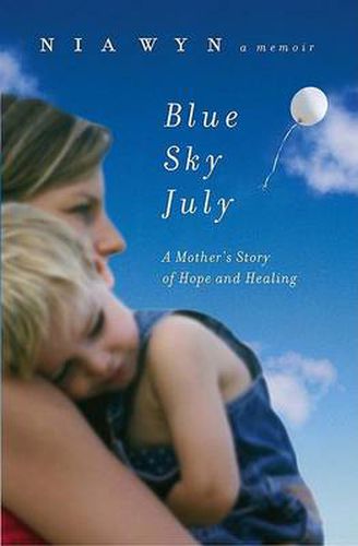 Cover image for Blue Sky July: A Mother's Story of Hope and Healing