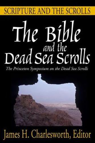 Cover image for The Bible and the Dead Sea Scrolls: Volume 1, Scripture and the Scrolls