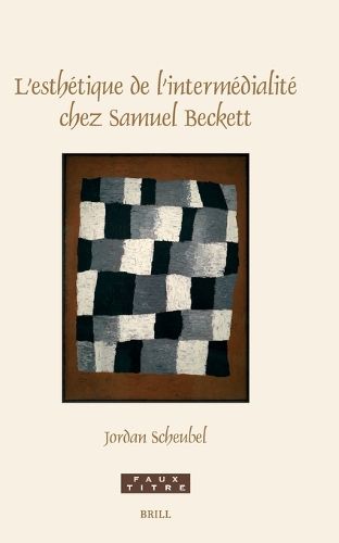 Cover image for L'esthetique de l'intermedialite chez Samuel Beckett
