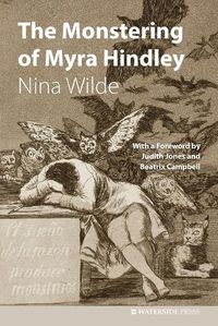 Cover image for The Monstering of Myra Hindley