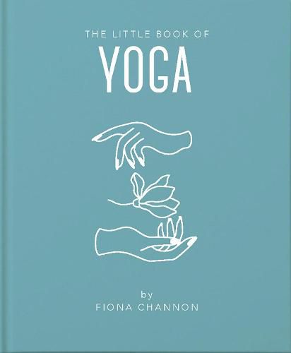 The Little Book of Yoga, Fiona Channon (9781911610694) — Readings Books