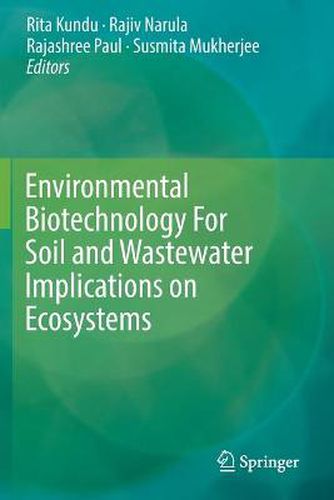 Cover image for Environmental Biotechnology For Soil and Wastewater Implications on Ecosystems