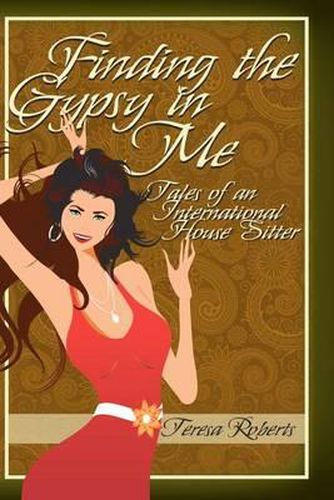 Cover image for Finding the Gypsy in Me - Tales of an International House Sitter