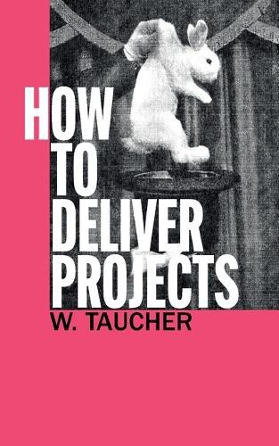 Cover image for How To Deliver Projects