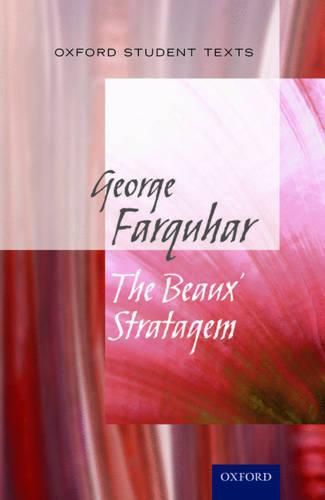 Cover image for Oxford Student Texts: The Beaux' Stratagem