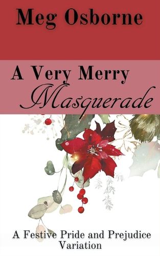 Cover image for A Very Merry Masquerade: A Pride and Prejudice Variation Novella