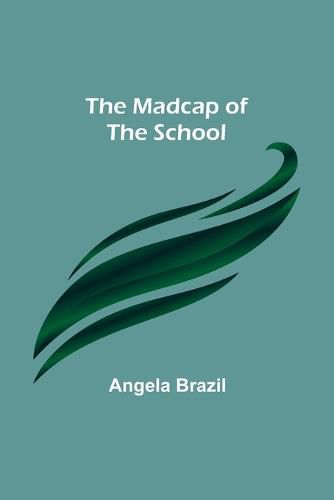 Cover image for The Madcap of the School