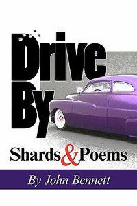 Cover image for Drive by: Shards & Poems