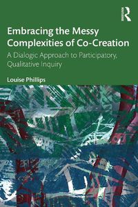 Cover image for Embracing the Messy Complexities of Co-Creation