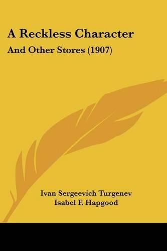 A Reckless Character: And Other Stores (1907)