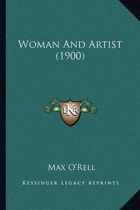 Cover image for Woman and Artist (1900)