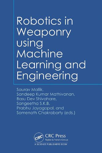 Cover image for Robotics in Weaponry using Machine Learning and Engineering