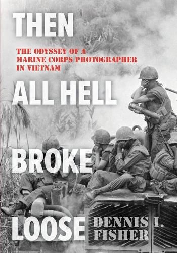 Cover image for Then All Hell Broke Loose