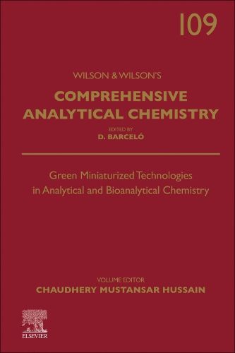 Green Miniaturized Technologies in Analytical and Bioanalytical Chemistry: Volume 109